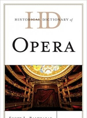 Historical Dictionary of Opera